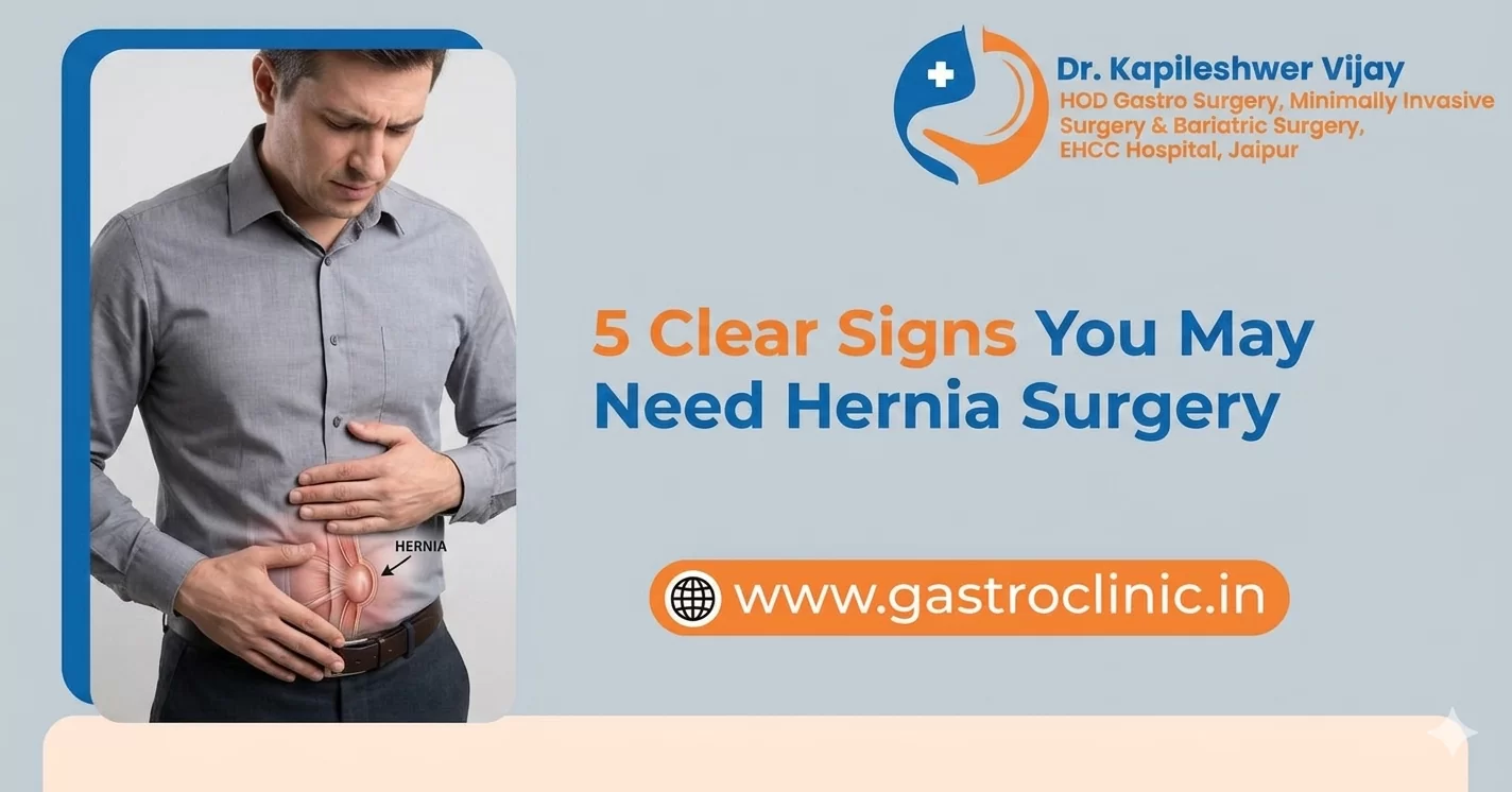 5 Clear Signs You May Need Hernia Surgery