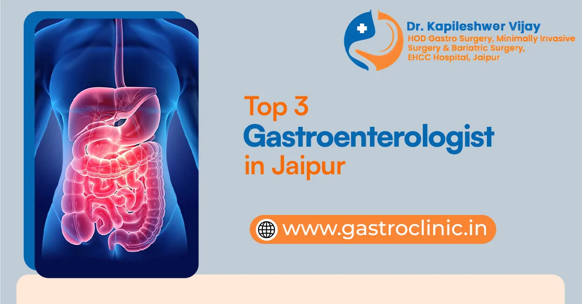 Top 3 Gastroenterologists in Jaipur
